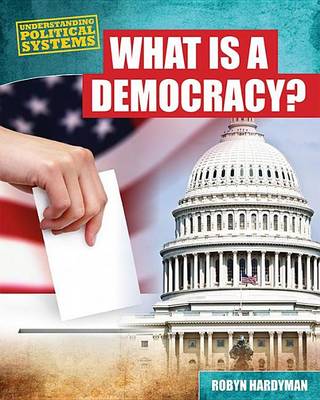 Cover of What Is a Democracy?: