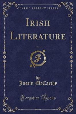 Book cover for Irish Literature, Vol. 1 (Classic Reprint)