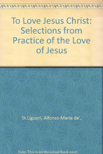 Book cover for To Love Jesus Christ