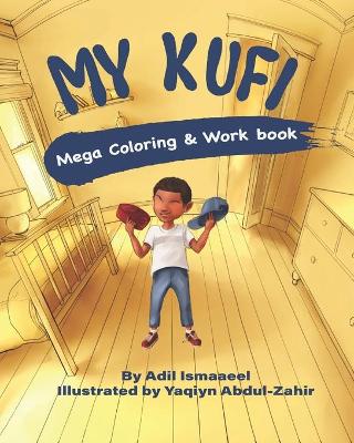 Book cover for My Kufi Mega Work & Coloring Book