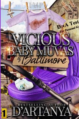 Book cover for Vicious Baby Muvas of Baltimore