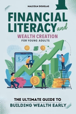 Book cover for Financial Literacy and Wealth Creation for Young Adults