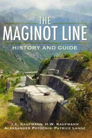 Cover of Maginot Line: History and Guide