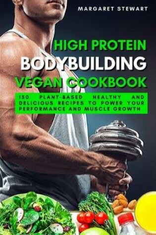 Cover of High Protein Bodybuilding Vegan Cookbook