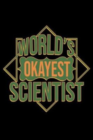 Cover of World's okayest scientist