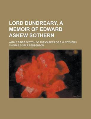 Book cover for Lord Dundreary, a Memoir of Edward Askew Sothern; With a Brief Sketch of the Career of E.H. Sothern