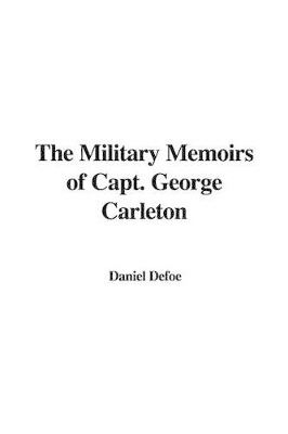 Book cover for The Military Memoirs of Capt. George Carleton