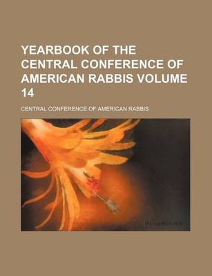 Book cover for Yearbook of the Central Conference of American Rabbis Volume 14