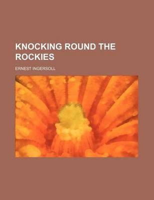 Book cover for Knocking Round the Rockies