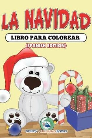 Cover of La Navidad Libro Para Colorear (Spanish Edition)