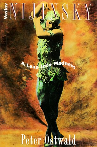 Book cover for Vaslav Nijinsky: a Leap into Madness