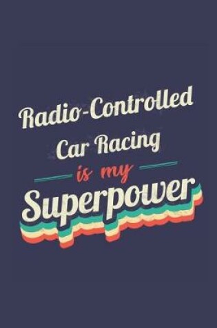 Cover of Radio-Controlled Car Racing Is My Superpower