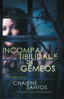 Book cover for Incompatibilidade de Gêmeos