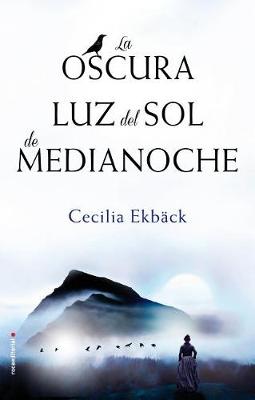 Book cover for La Oscura Luz del Sol de Medianoche