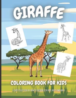 Book cover for Giraffe Coloring Book For Kids