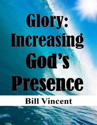 Book cover for Glory: Increasing God's Presence