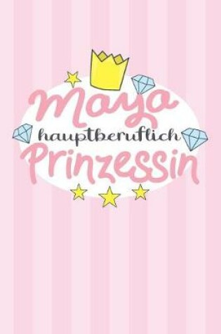 Cover of Maya - hauptberuflich Prinzessin