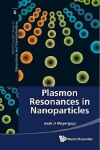 Book cover for Plasmon Resonances in Nanoparticles