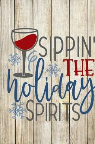 Cover of Sippin the Holiday Spirits