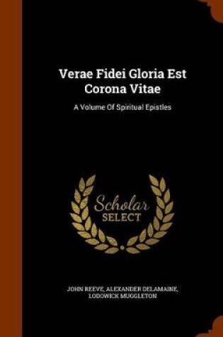 Cover of Verae Fidei Gloria Est Corona Vitae