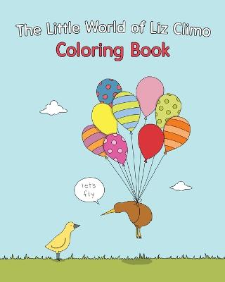 Book cover for The Little World of Liz Climo Colouring Book