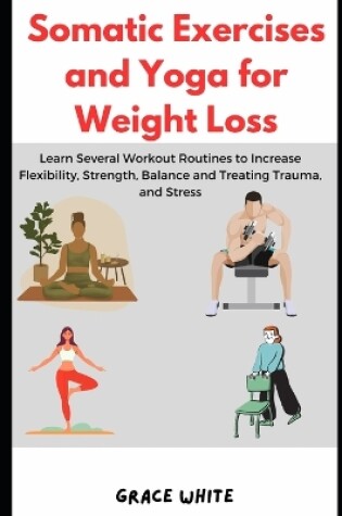 Cover of Somatic Exercises and Yoga for Weight Loss