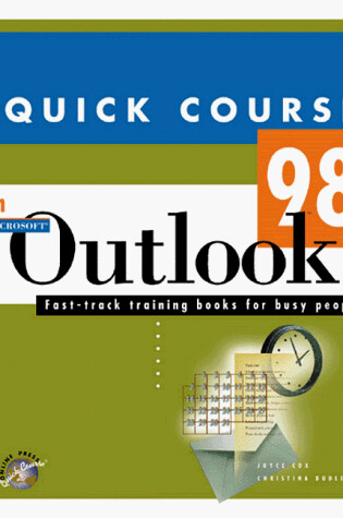 Cover of Quick Course in Microsoft Outlook 98