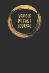 Book cover for Vehicle Mileage Journal