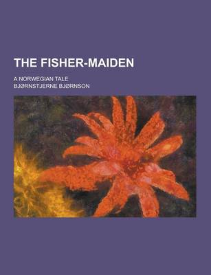 Book cover for The Fisher-Maiden; A Norwegian Tale