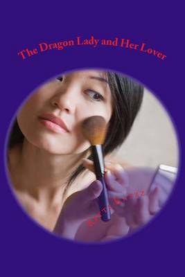 Book cover for The Dragon Lady and Her Lover