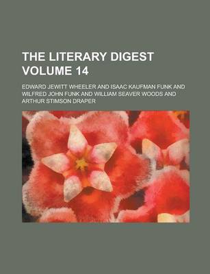 Book cover for The Literary Digest Volume 14