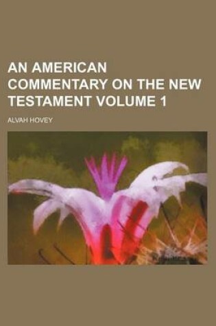 Cover of An American Commentary on the New Testament Volume 1