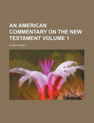 Book cover for An American Commentary on the New Testament Volume 1