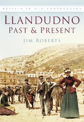 Book cover for Llandudno Past & Present