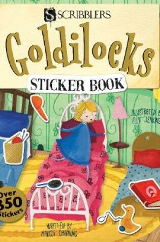 Cover of Scribblers Fun Activity Goldilocks & the Three Bears Sticker Book