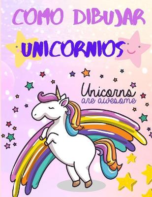 Book cover for Como Dibujar Unicornios