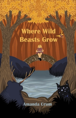 Book cover for Where Wild Beasts Grow