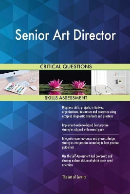 Book cover for Senior Art Director Critical Questions Skills Assessment