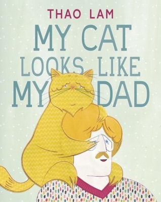 Book cover for My Cat Looks Like My Dad