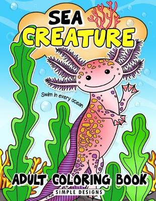 Book cover for Sea Creature Adults Coloring Book