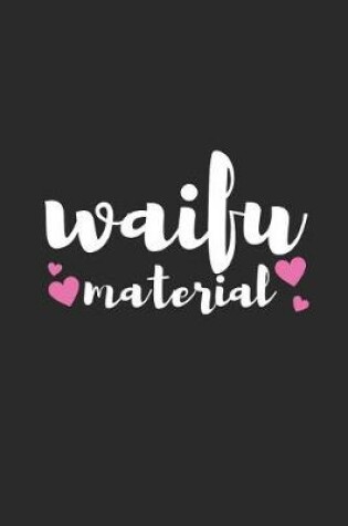 Cover of Waifu Material