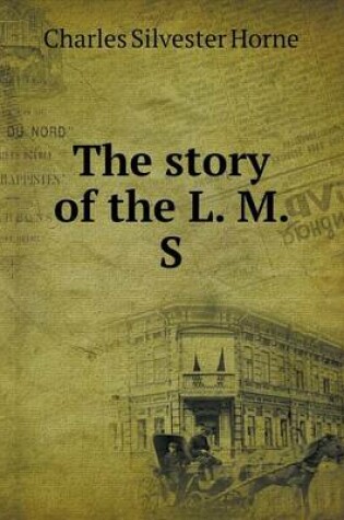 Cover of The story of the L. M. S