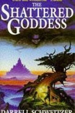 Cover of The Shattered Goddess