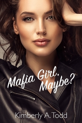 Book cover for Mafia Girl, Maybe?