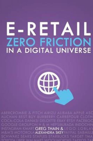 Cover of E-Retail Zero Friction In A Digital Universe