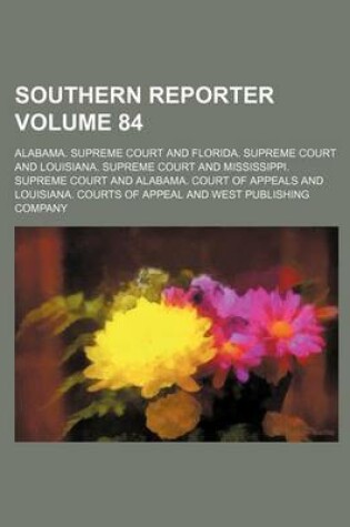 Cover of Southern Reporter Volume 84