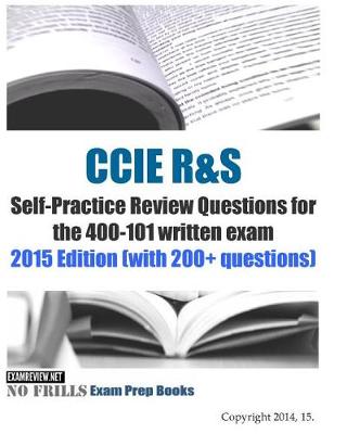 Book cover for CCIE R&S Self-Practice Review Questions for the 400-101 written exam
