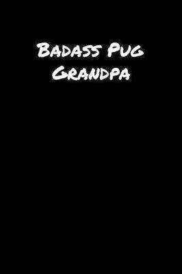 Book cover for Badass Pug Grandpa