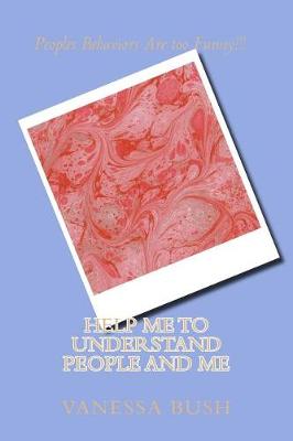 Book cover for Help Me to Understand People and Me