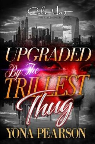 Cover of Upgraded By The Trillest Thug